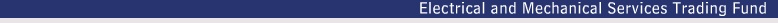 Electrical and Mechanical Services Trading Fund